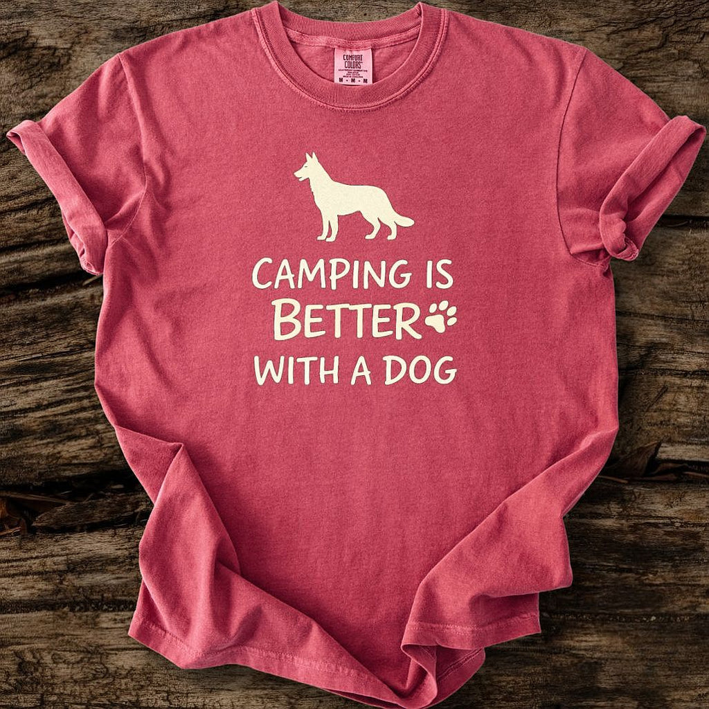 Camping Is Better With A Dog T-Shirt