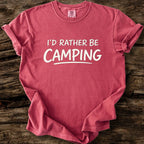 I'd Rather Be Camping T-Shirt