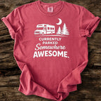 Currently Parked Somewhere Awesome T-Shirt