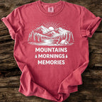 Mountains, Mornings, Memories T-Shirt
