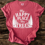 My Happy Place Has Trees T-Shirt