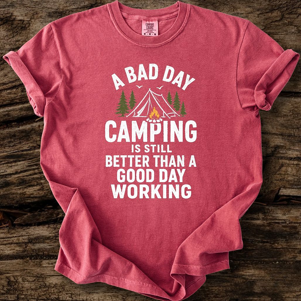 A Bad Day Camping T-Shirt