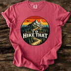 I'd Hike That T-Shirt