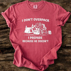 I Don't Overpack T-Shirt
