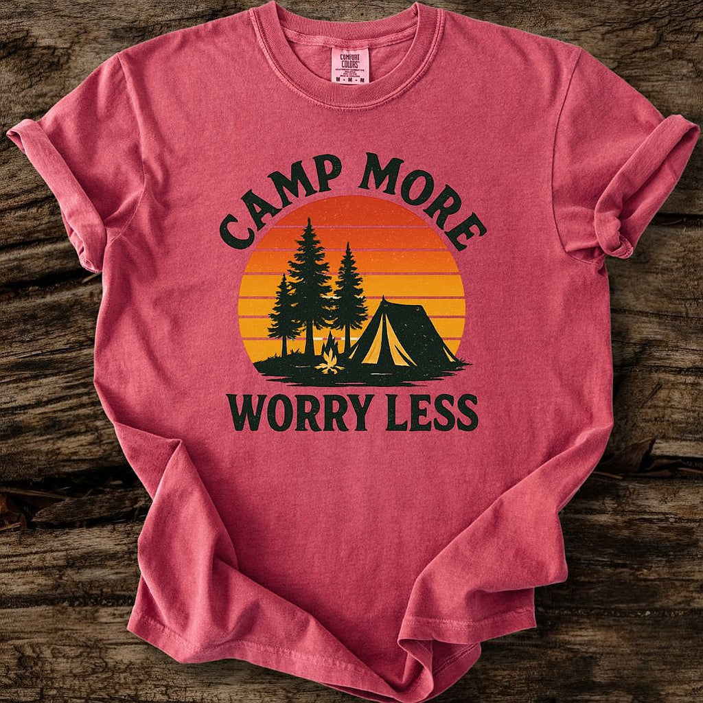 Camp More, Worry Less T-Shirt