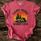 Camp More, Worry Less T-Shirt