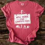 Will Work For Campsite Fees T-Shirt
