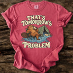 That's Tomorrow's Problem T-Shirt