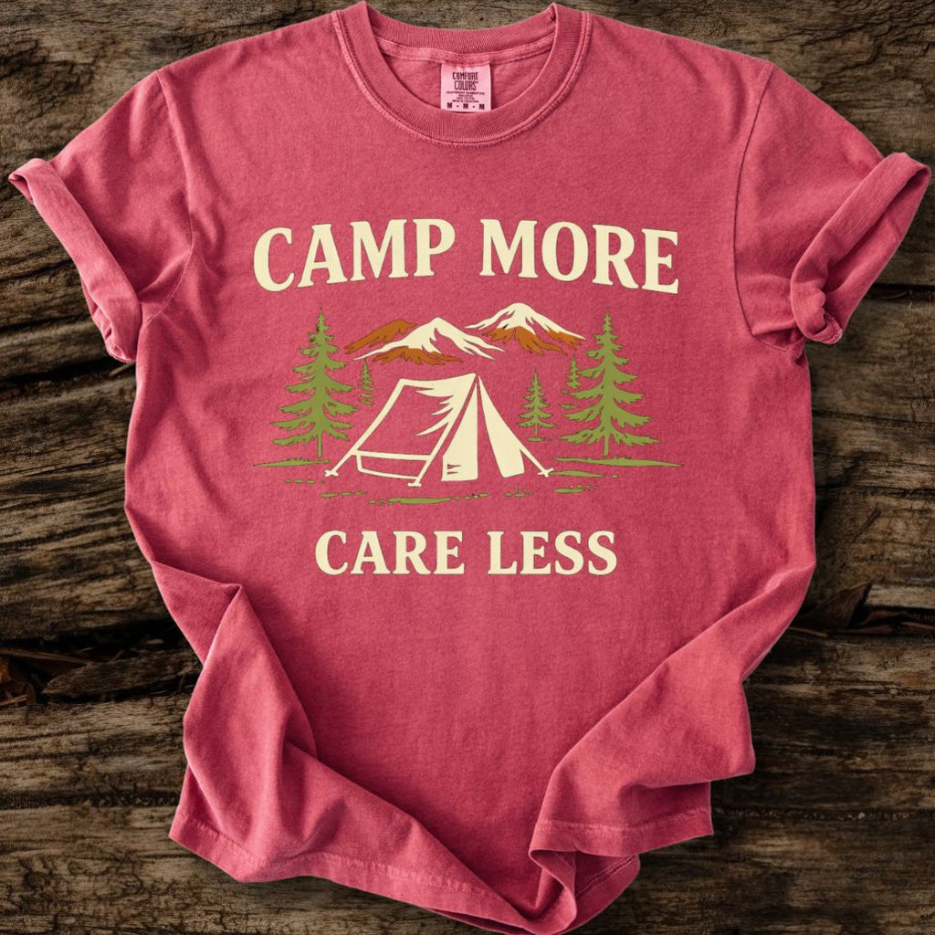 Camp More - Care Less T-Shirt