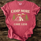 Camp More - Care Less T-Shirt