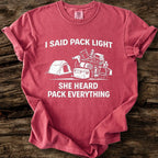 She Heard Pack Everything T-Shirt