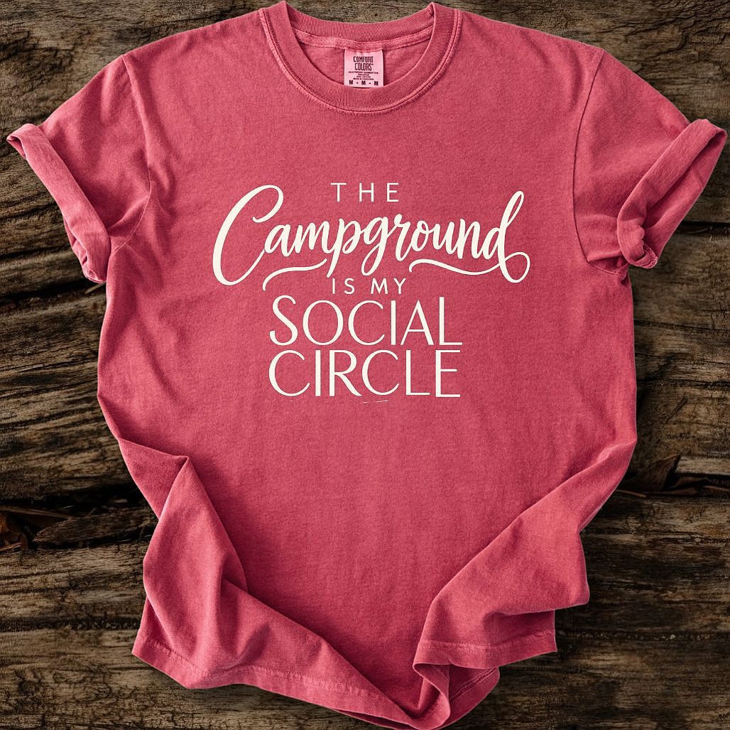 The Campground Is My Social Circle T-Shirt