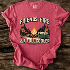Friends, Fire, & A Full Cooler T-Shirt