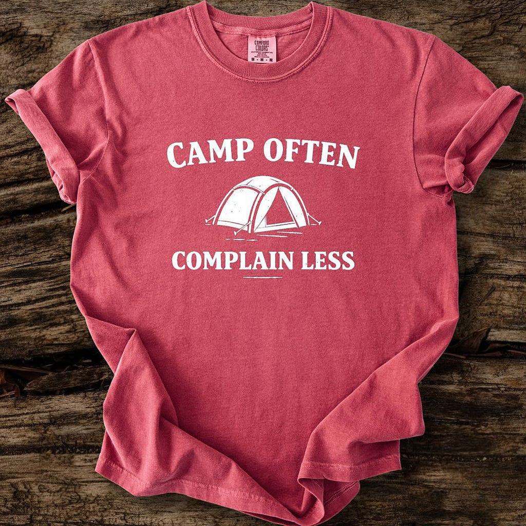 Camp Often Complain Less T-Shirt