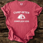 Camp Often Complain Less T-Shirt