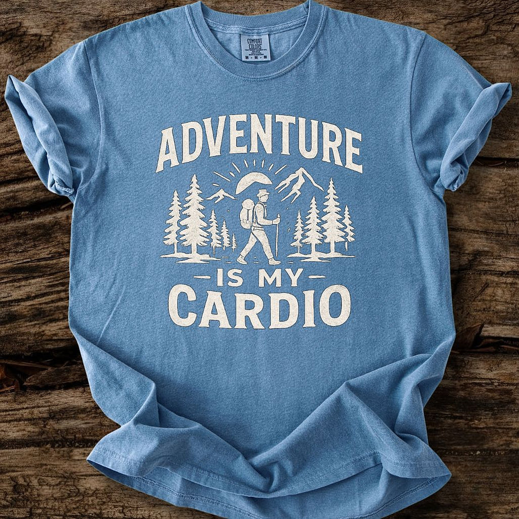 Adventure Is My Cardio T-Shirt