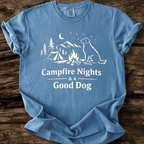 Campfire Nights & A Good Dog T-Shirt