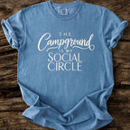 The Campground Is My Social Circle T-Shirt