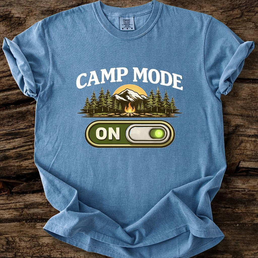 Camp Mode On T-Shirt