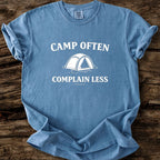 Camp Often Complain Less T-Shirt