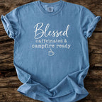 Blessed Caffeinated & Campfire Ready T-Shirt