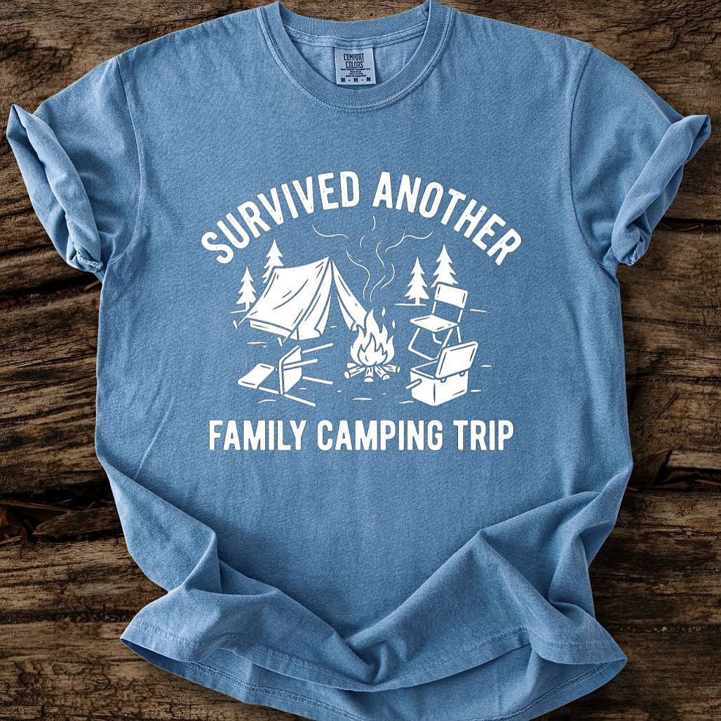 Survived Another Family Camping Trip T-Shirt