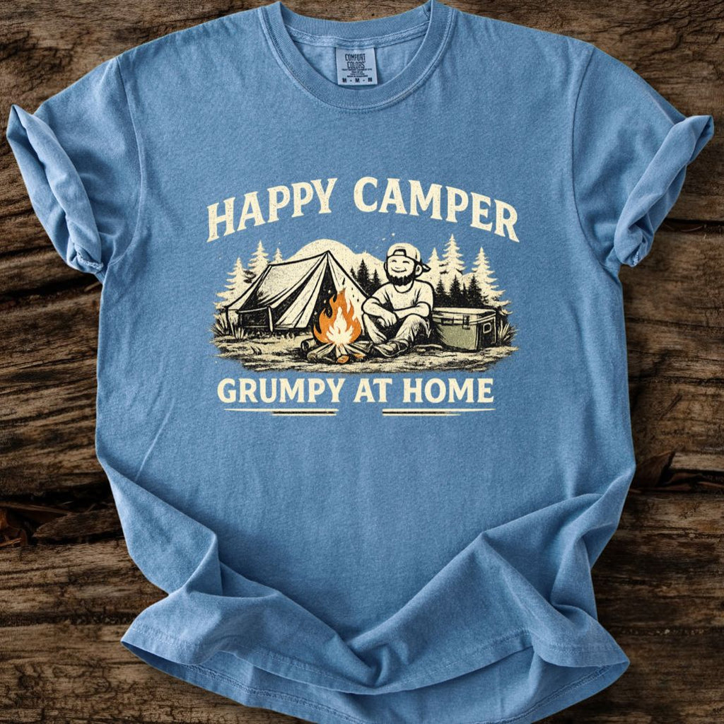 Happy Camper - Grumpy At Home T-Shirt