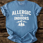 Allergic To Indoors T-Shirt