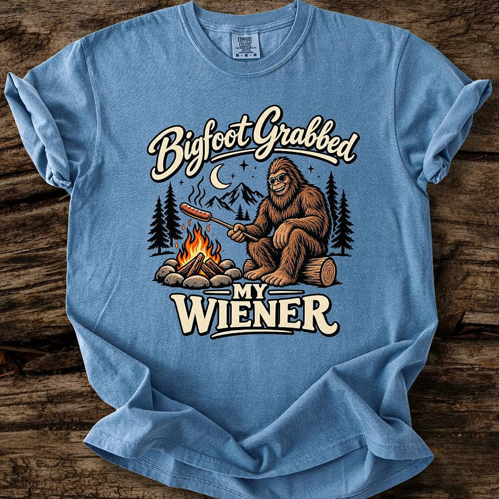 Bigfoot Grabbed My Wiener T-Shirt