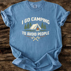 I Go Camping To Avoid People T-Shirt