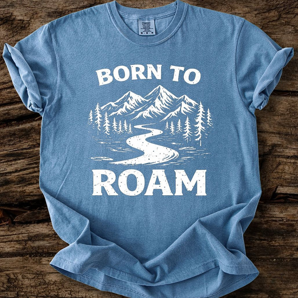 Born To Roam T-Shirt