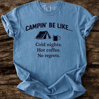 Campin' Be Like T-Shirt