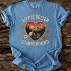 Life Is Better At The Campground T-Shirt