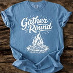 Gather Round T-Shirt