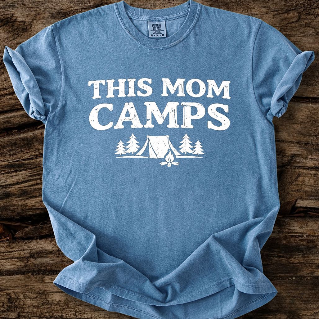 This Mom Camps T-Shirt