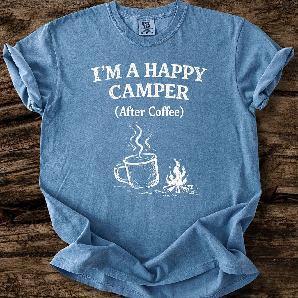 Happy Camper After Coffee T-Shirt