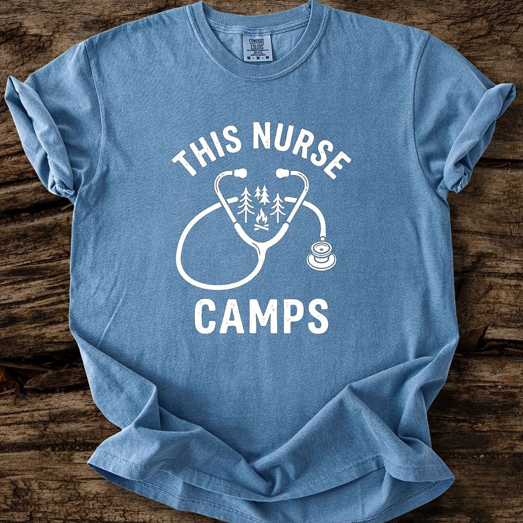 This Nurse Camps T-Shirt
