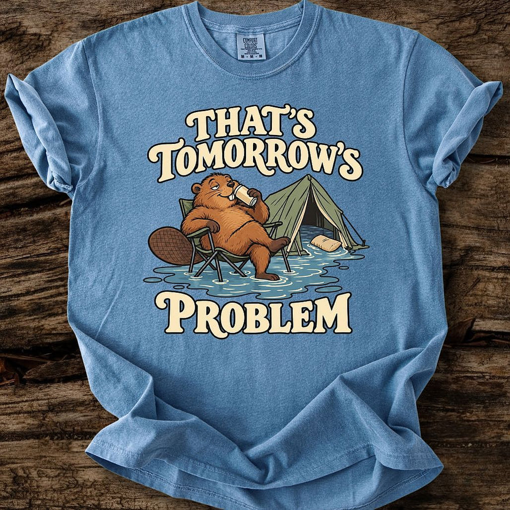 That's Tomorrow's Problem T-Shirt