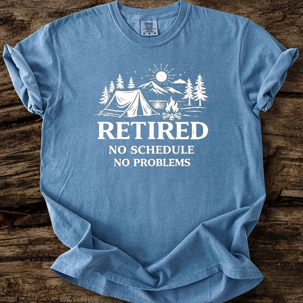 Retired - No Schedule, No Problems T-Shirt