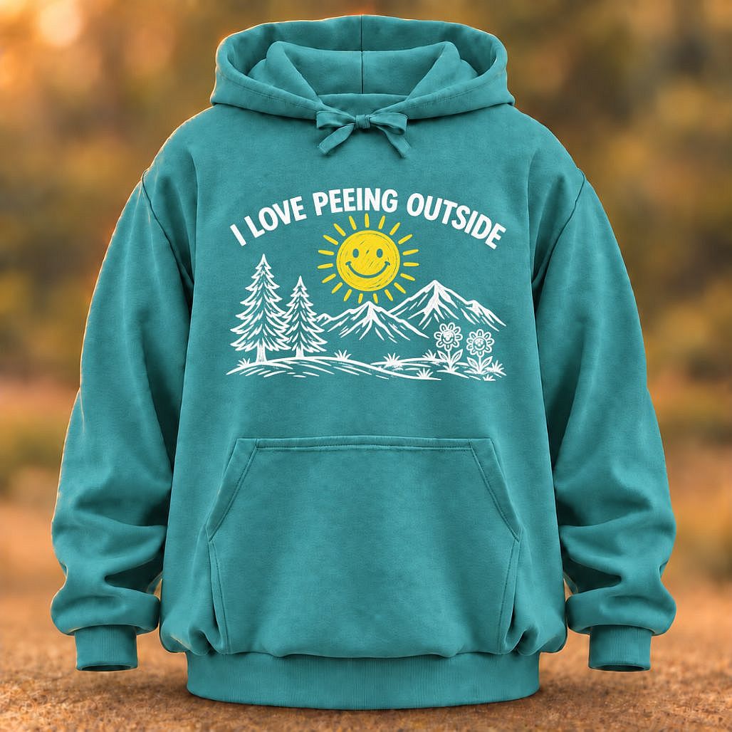 I Love Peeing Outside Hoodie