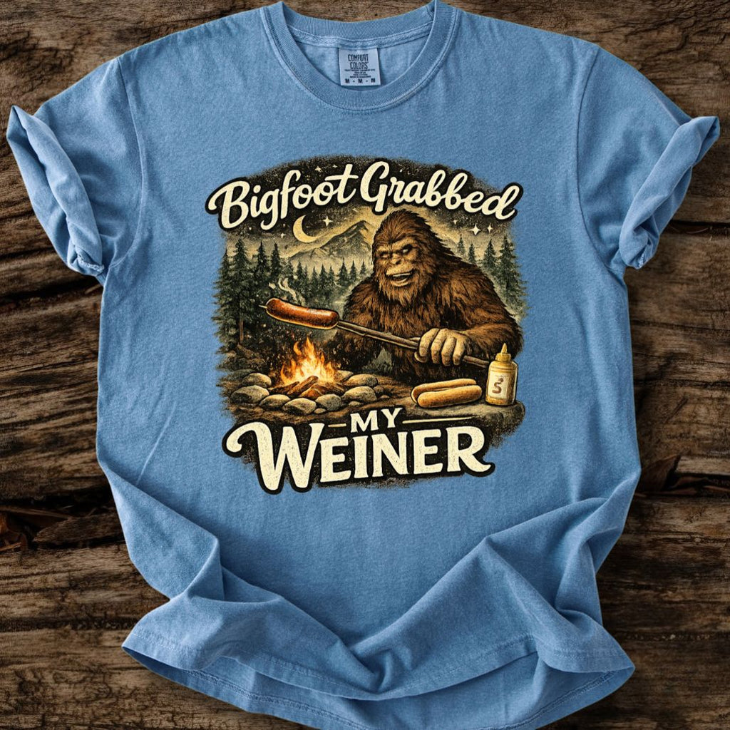 Bigfoot Grabbed My Weiner T-Shirt