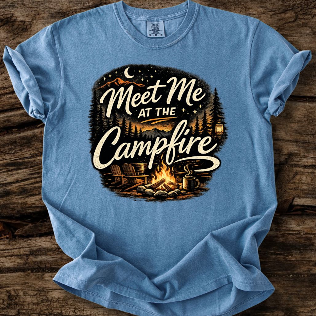 Meet Me At The Campfire T-Shirt