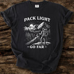 Pack Light - Go Far T-Shirt