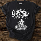 Gather Round T-Shirt