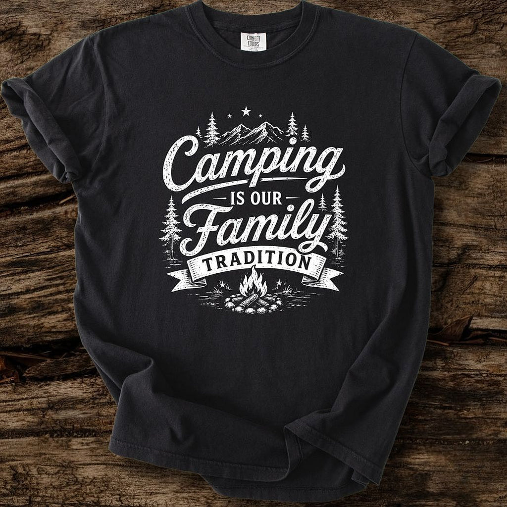 Camping Is Our Family Tradition T-Shirt