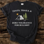 Tents, Trails, & Zero Tolerance T-Shirt