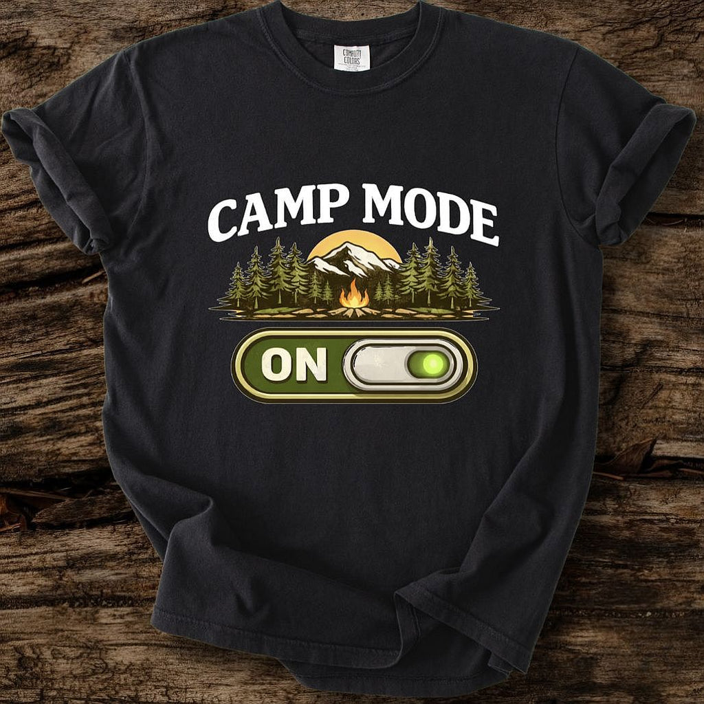 Camp Mode On T-Shirt