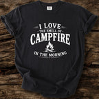 I Love The Smell Of Campfire T-Shirt
