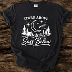 Stars Above, Sass Below T-Shirt