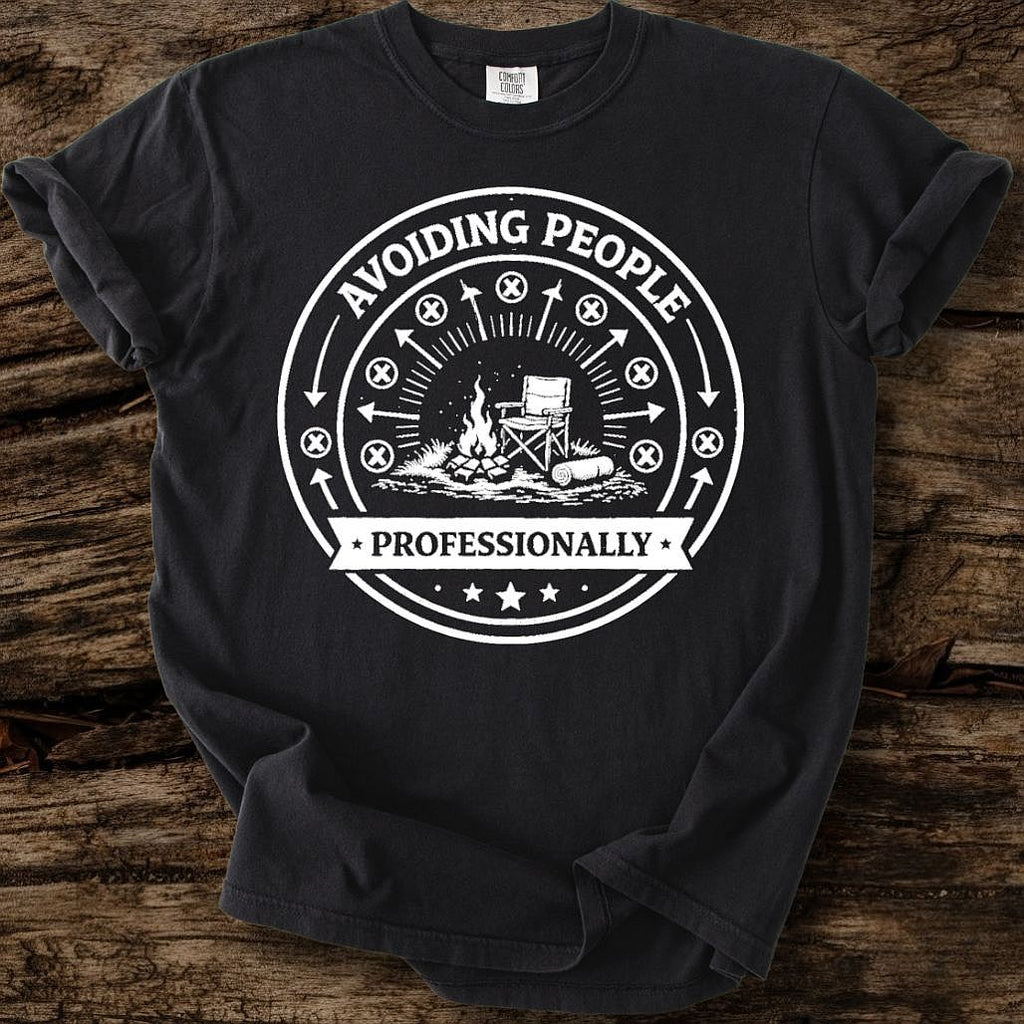 Avoiding People Professionally T-Shirt